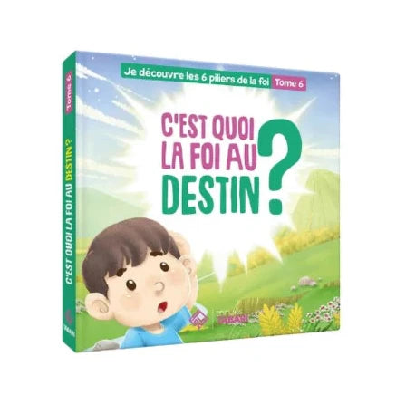 C'est quoi la foi au destin ? Tome 6 - éditions Tabari