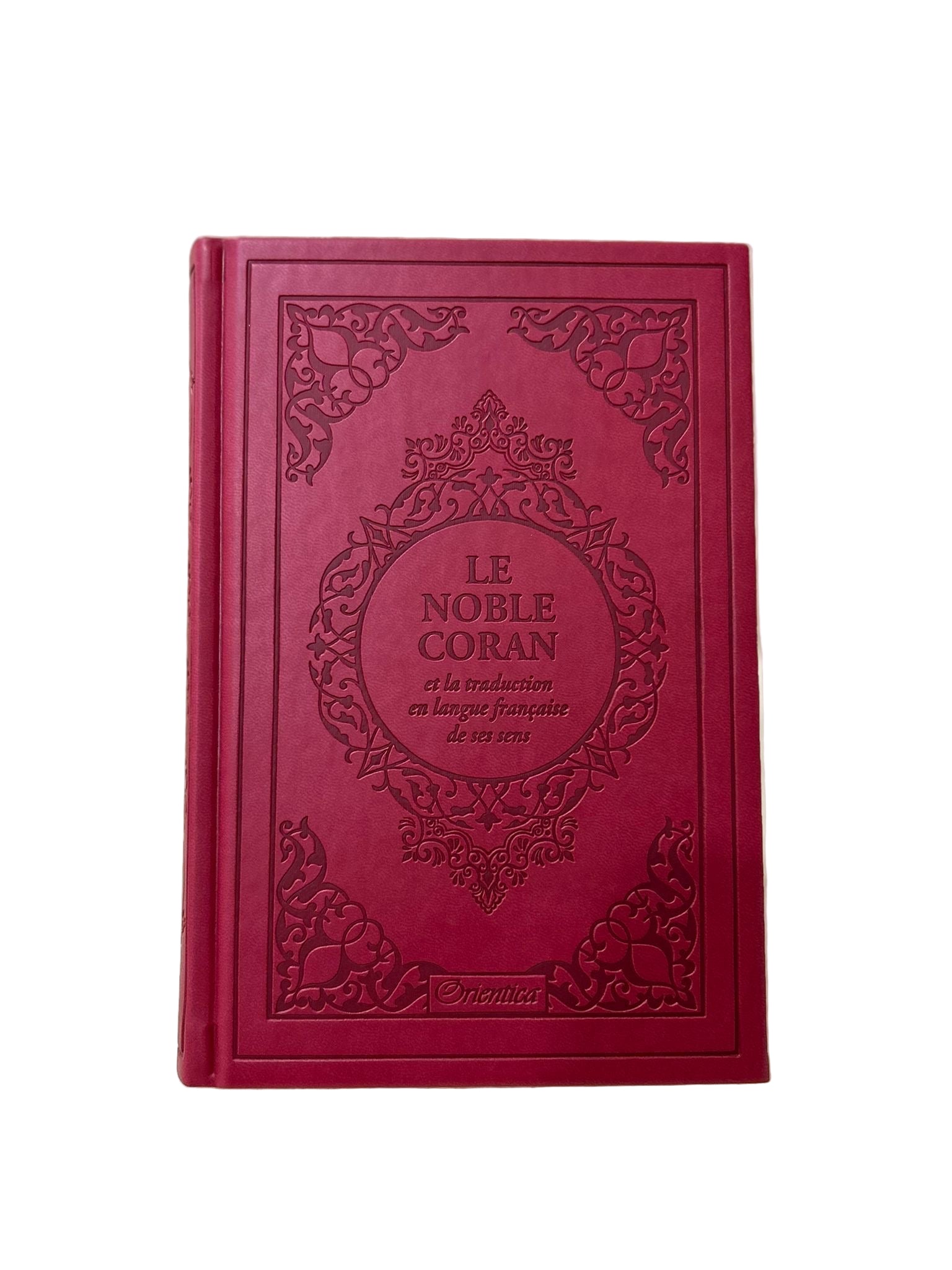 Le Noble Coran et la traduction en langue française de ses sens - Orientica - Rouge