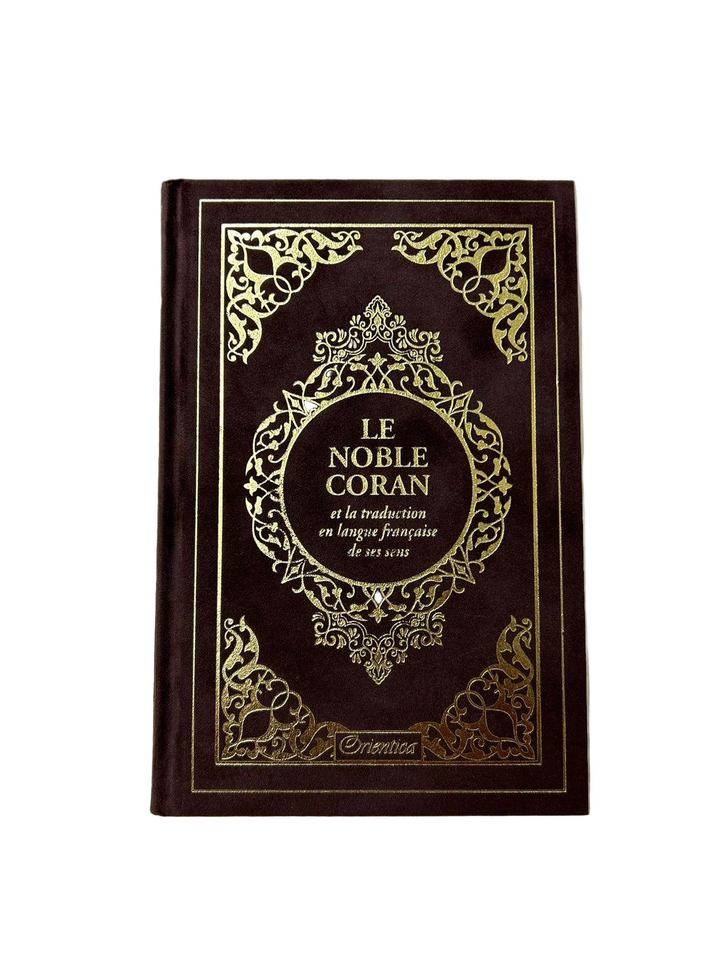 Le Noble Coran et la traduction en langue française de ses sens - Orientica - Marron Foncé