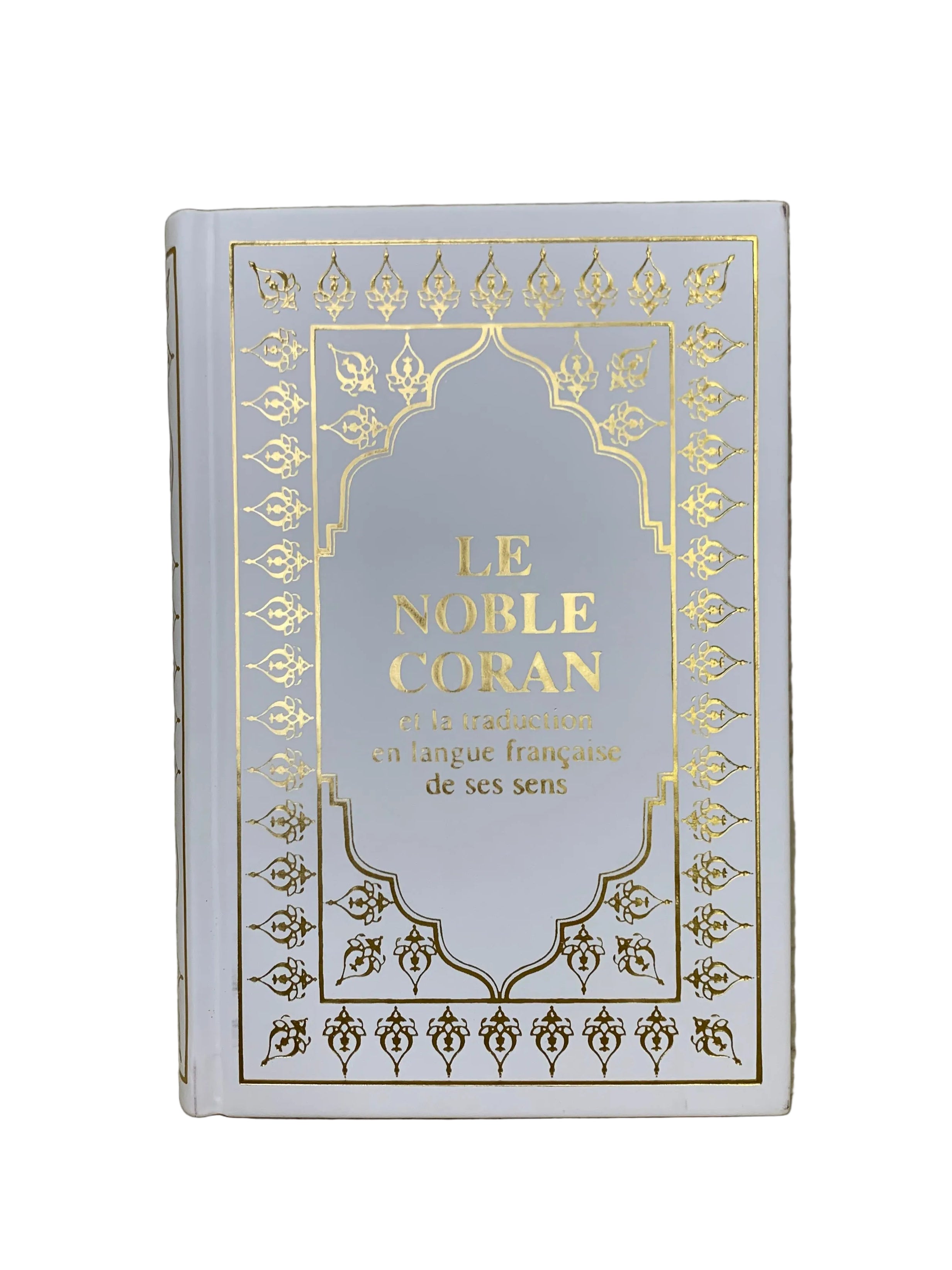 Le Noble Coran et la traduction en langue française de ses sens - Orientica - Blanc et doré