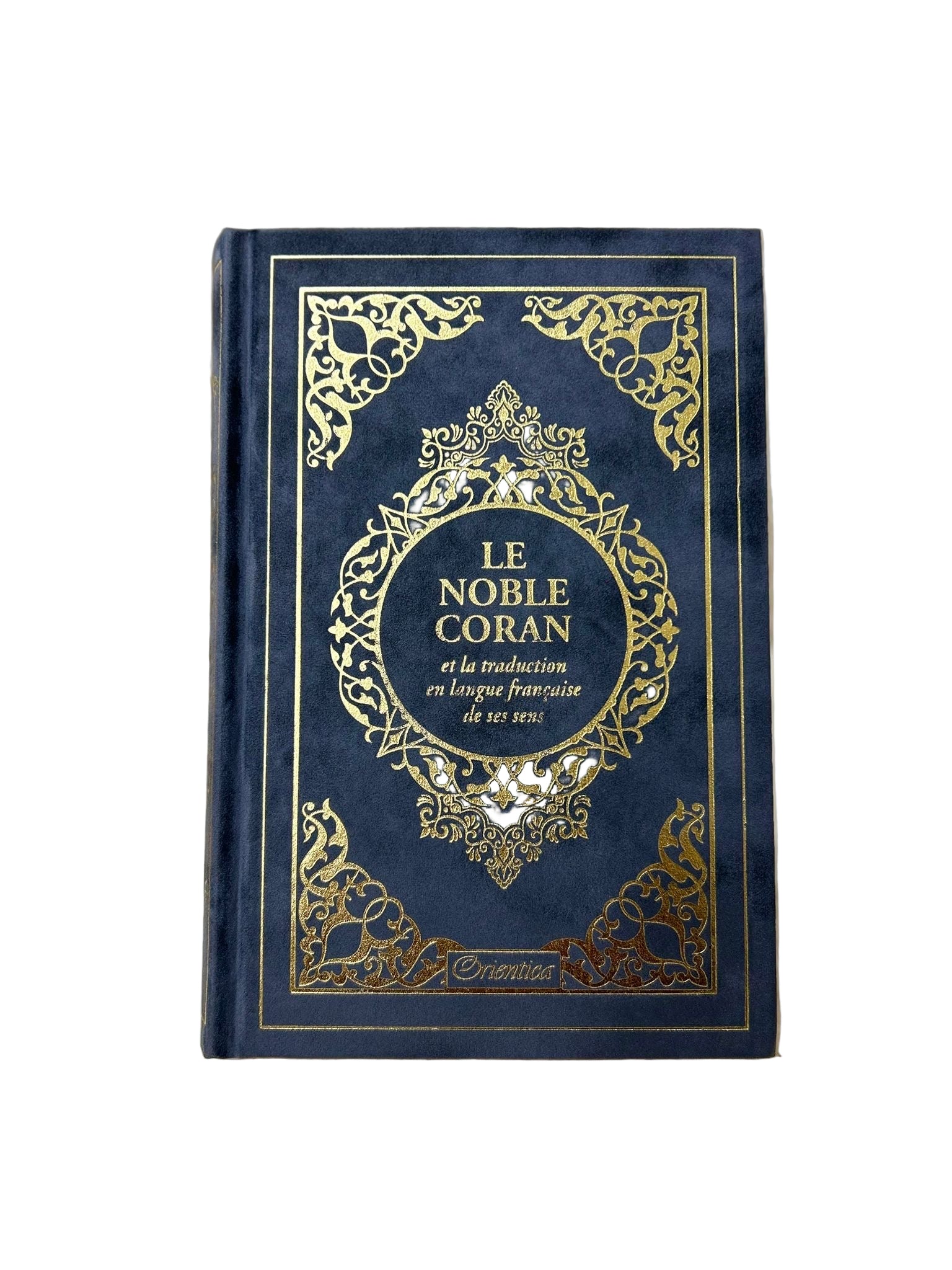 Le Noble Coran et la traduction en langue française de ses sens - Orientica - Gris