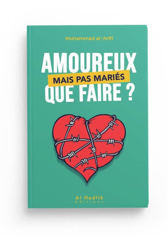 Amoureux mais pas mariés que faire ? - Al hadith