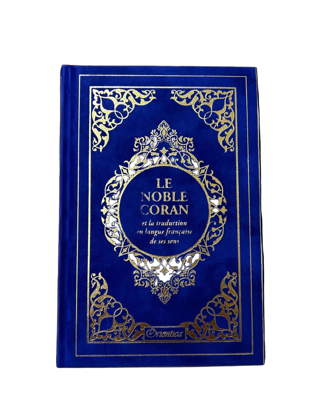 Le Noble Coran et la traduction en langue française de ses sens - Orientica - Bleu foncé