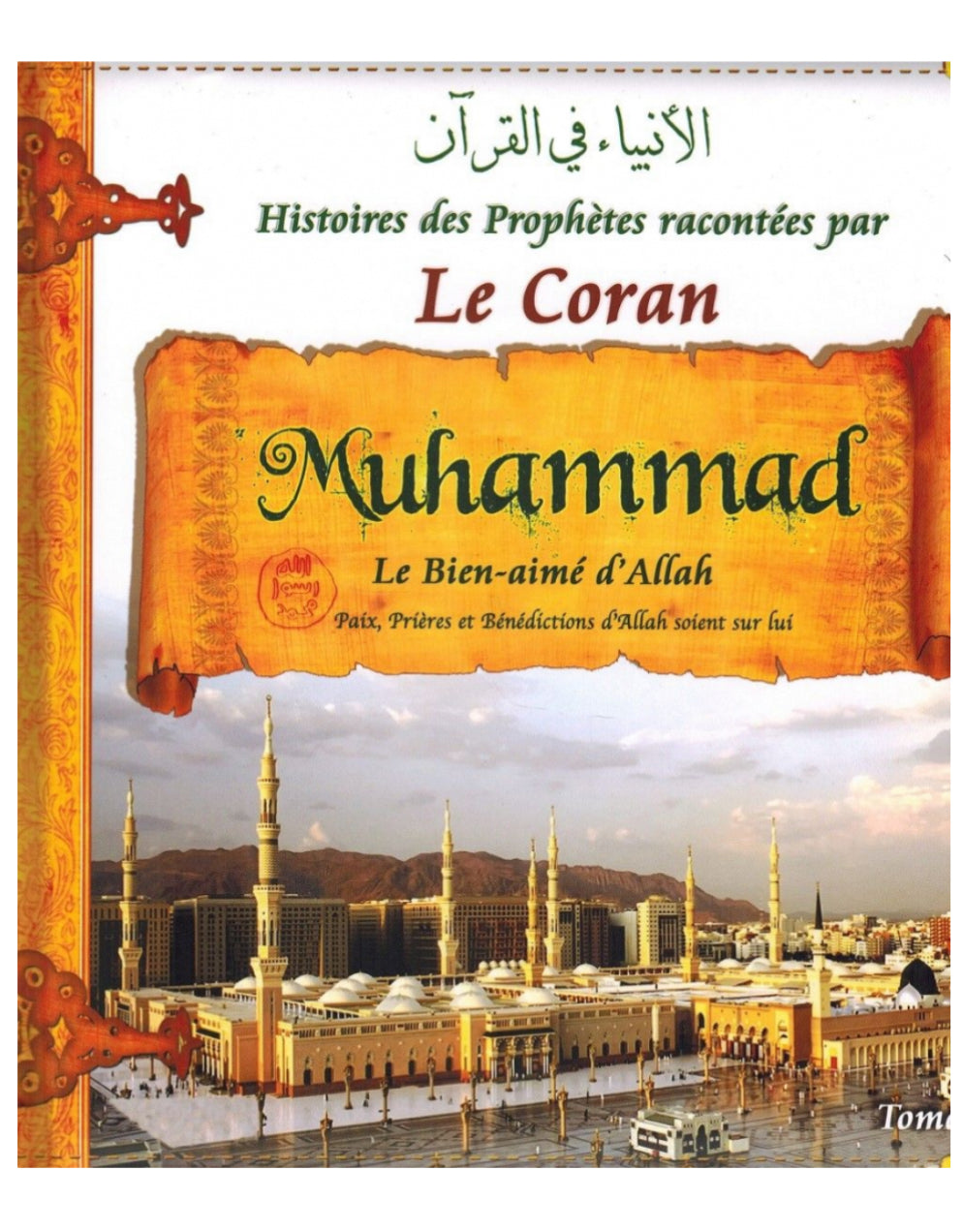 Histoires des Prophètes racontées par Le Coran : Muhammad - Tome 9 - Sana