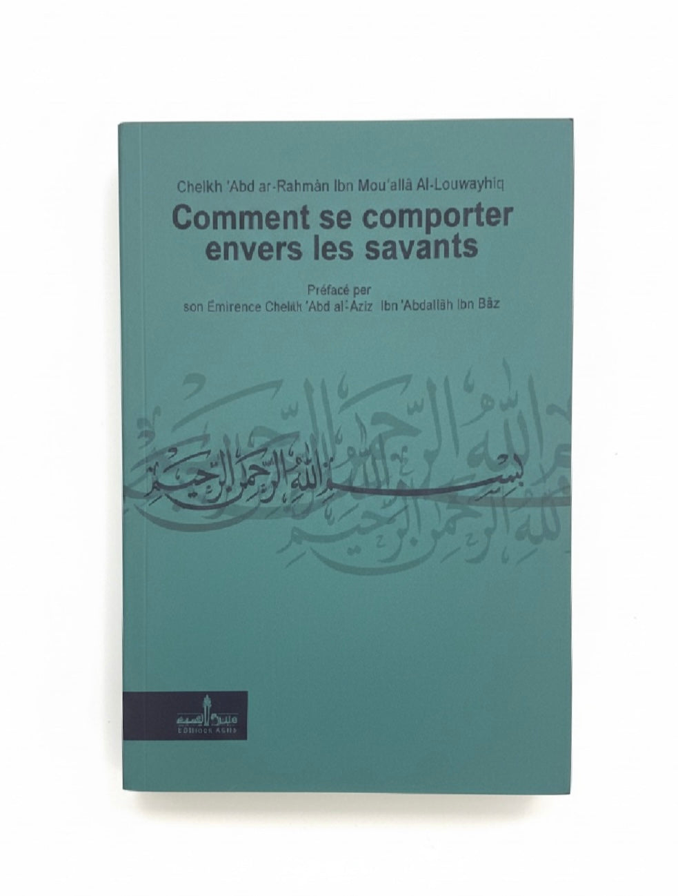 Comment se comporter envers les savants - Assia