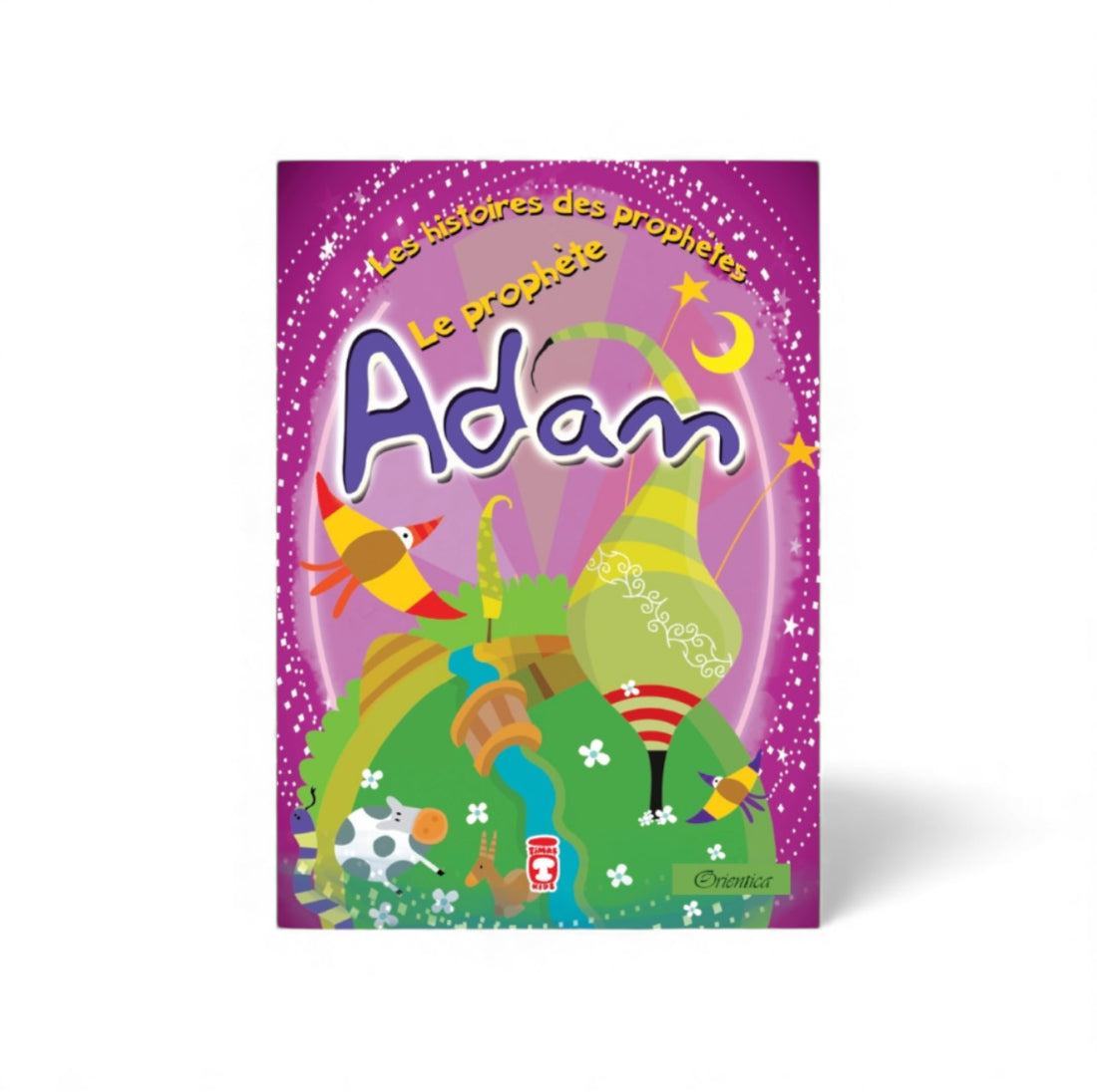 Le Prophète Adam - Les Histoires des Prophètes - Timas Kids