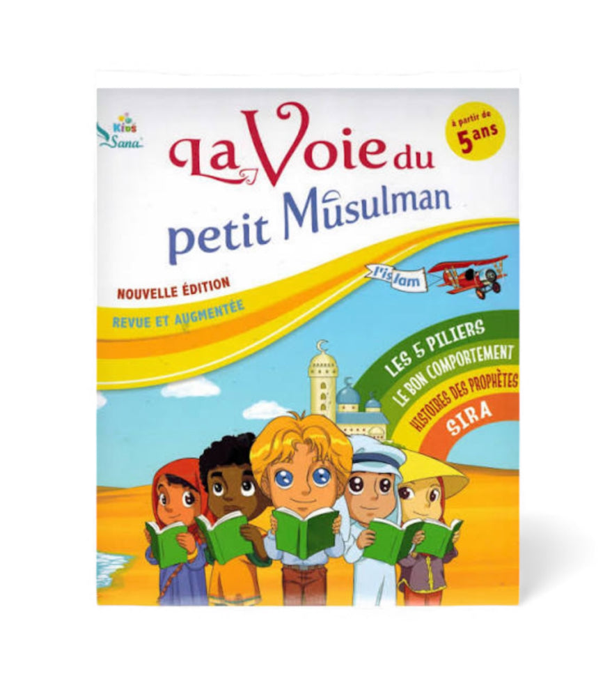 La Voie du petit Musulman Tome 1 - Sana kids