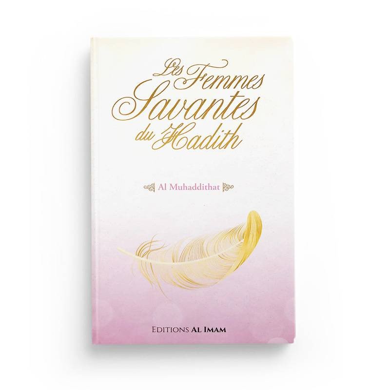 Les Femmes Savantes du Hadith - Muhammad Akram Nadwi - Al Imam