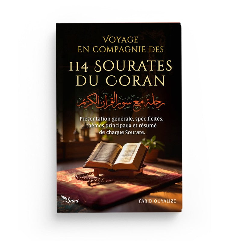 Voyage en compagnie des 114 sourates du Coran - Sana