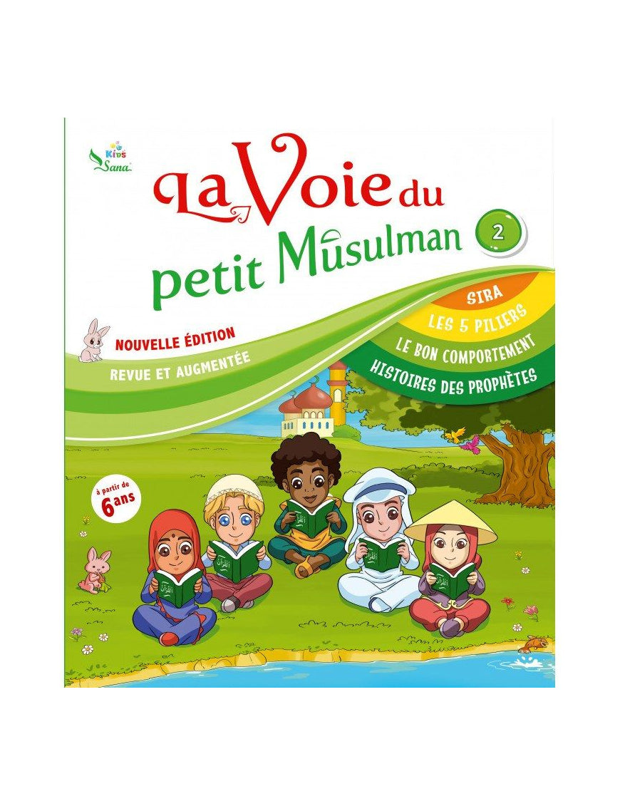 La Voie du petit Musulman Tome 2 - Sana Kids