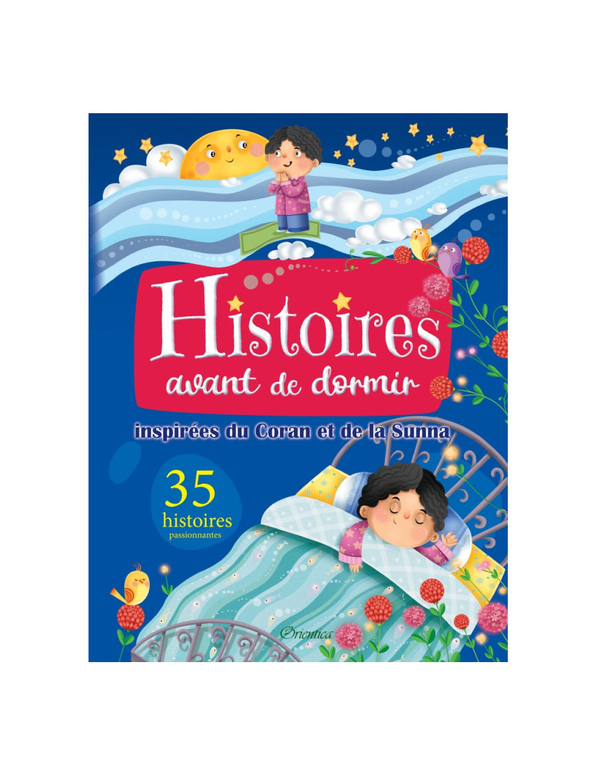 Histoires avant de dormir inspirées du Coran et de la Sunna - Orientica