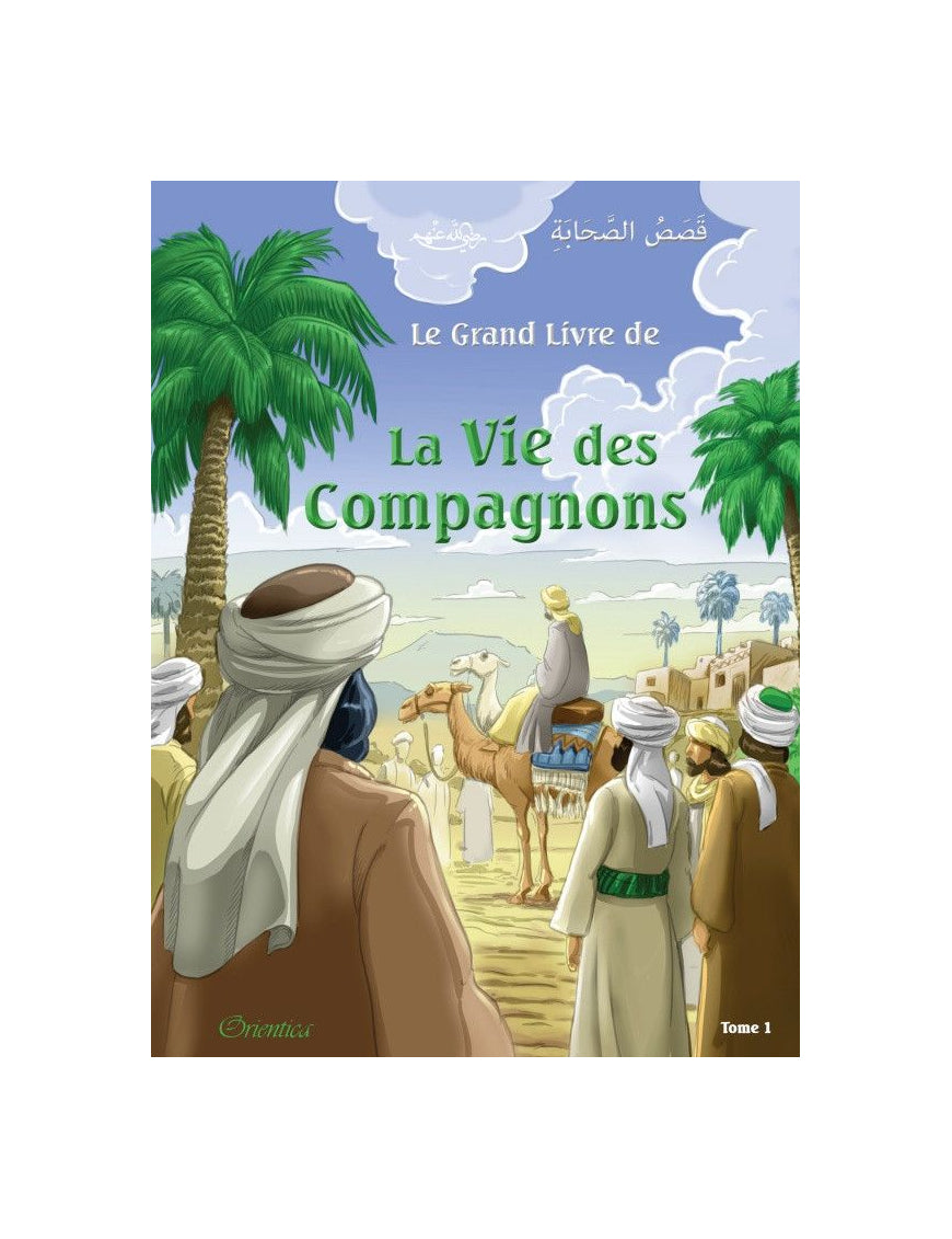 Le Grand Livre de La Vie des Compagnons - Tome 1