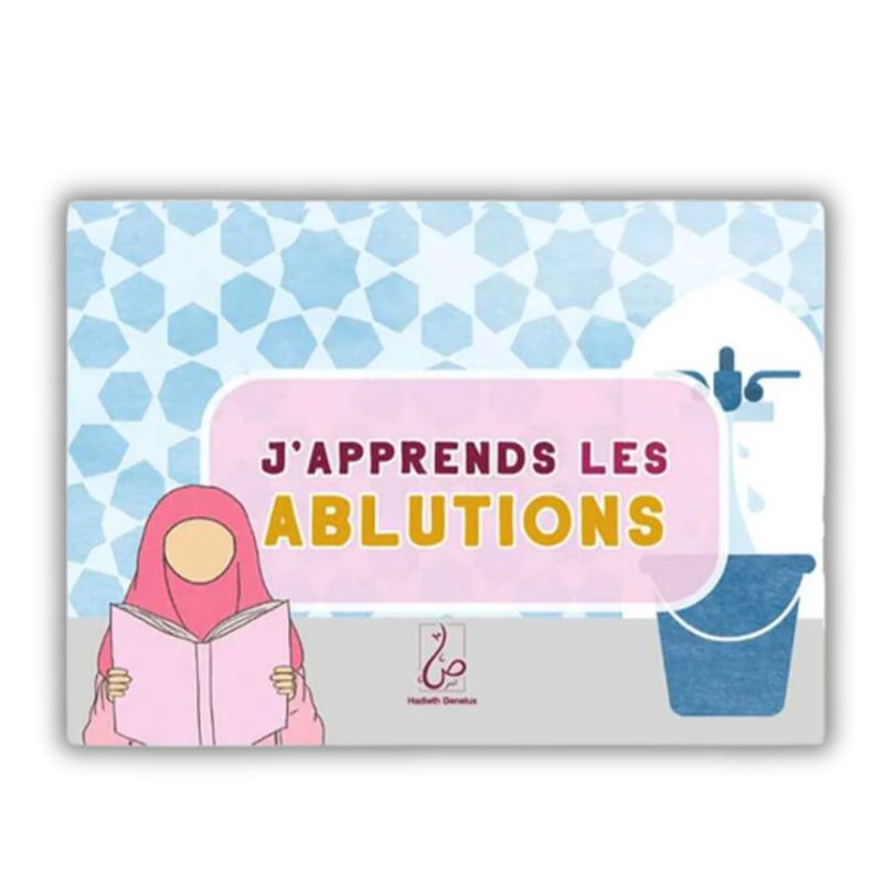 J'apprends les ablutions (Fille)- Hadieth Benelux