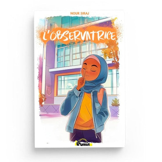 L’observatrice de Nour Siraj – Éditions Illumina