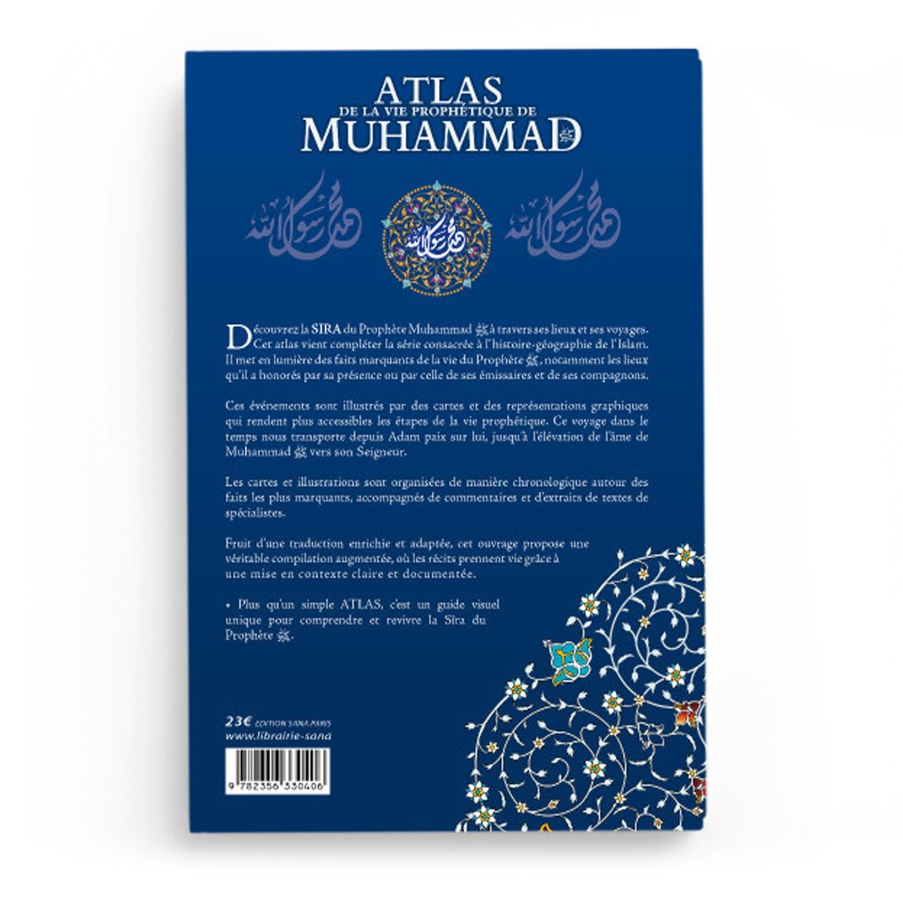 Atlas de la vie prophétique - Muhammad Chawqi Abu Khalil - Éditions Sana