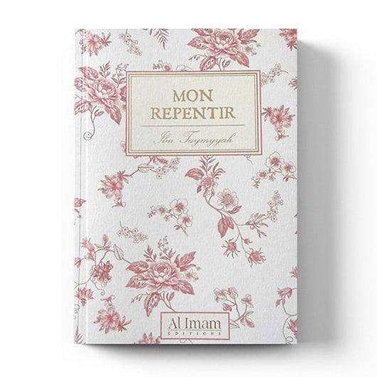 Mon Repentir - Ibn Taymyyah - Al Imam
